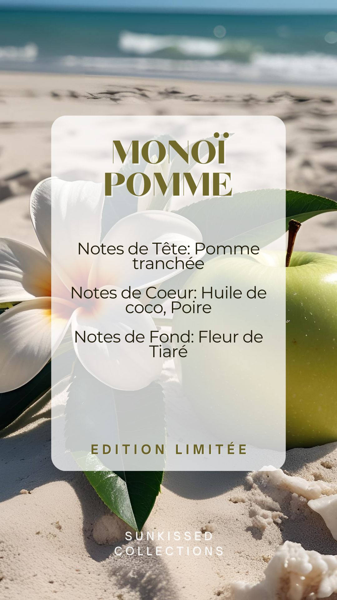 * Édition Limitée * Fondant Parfumé - Monoï Pomme
