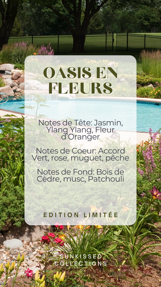 * Édition Limitée * Fondant Parfumé - OASIS EN FLEURS