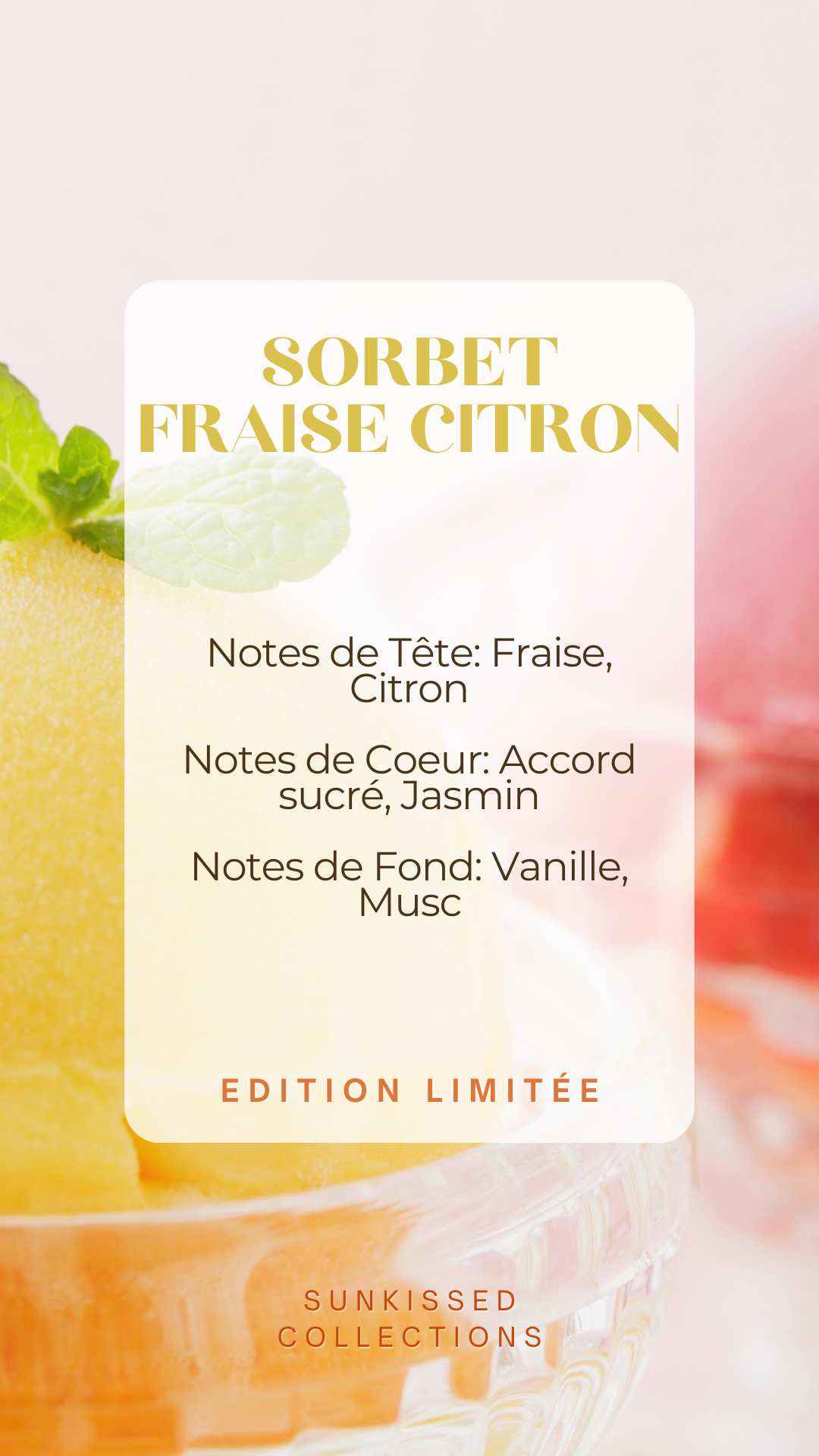 * Édition Limitée * Fondant Parfumé - SORBET FRAISE CITRON